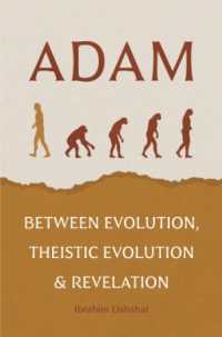 Adam: Between Evolution, Theistic Evolution & Revelation For Discount