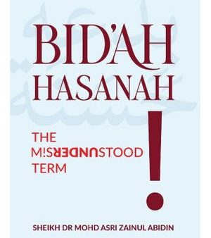 Bid ah Hasanah The Misunderstood Term Online