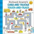 Richard Scarry s Cars and Trucks Touch-and-Trace For Cheap