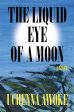 The Liquid Eye of a Moon For Sale