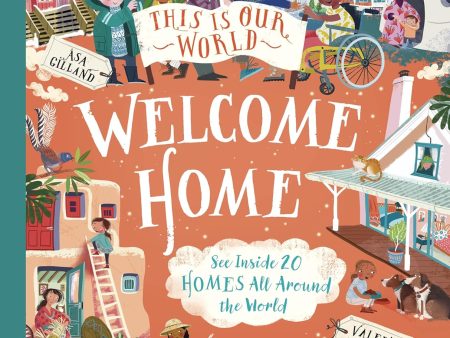 This Is Our World: Welcome Home Online now