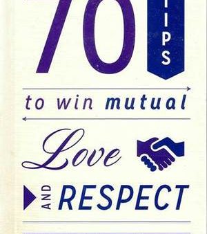 70 Tips Toward Mutual Love and Respect For Cheap