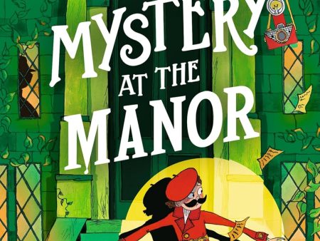 Montgomery Bonbon: Mystery at the Manor For Discount