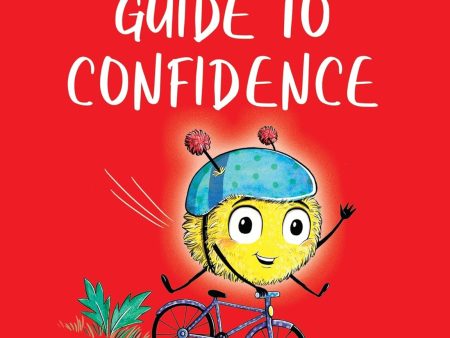 A Little Monster s Guide to Confidence Supply