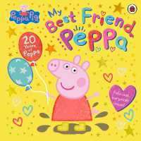 My Best Friend Peppa (20th Anniversary Picture Book) Online now