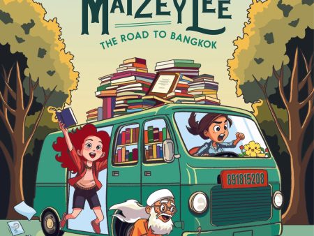 The Travelling Library Chronicles of Maizey Lee #1: The Road to Bangkok Online now